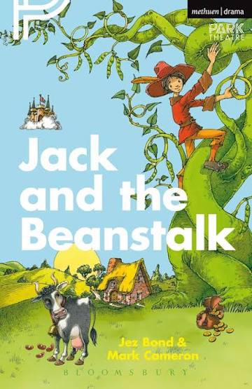 Jack and the Beanstalk: : Modern Plays Mark Cameron Methuen Drama -  Bloomsbury