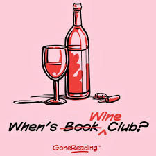 Long Distance Book Club Keeping Up With Friends Across The Continent Wine Book Club Wine Clubs Book Club Food