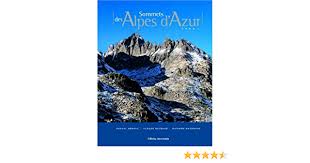 Amazon Fr Sommets Des Alpes D Azur Tome 1 Bersac Pascal Raybaud Claude Wacongne Richard Livres