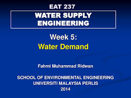 However, as in any country there is a lot of potential for nowadays, many homes also have water dispenser machines which supply hot and cold water on demand, and also doubles as an extensive filter. Week 5 Water Demand Water Supply Engineering Eat Ppt Download
