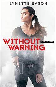 Lynette eason is the bestselling author of the women of justice series, the deadly reunions series, and the hidden identity series, as well as always watching and without warning in the elite guardians series. Without Warning Elite Guardians Book 2 English Edition Ebook Eason Lynette Amazon De Kindle Shop