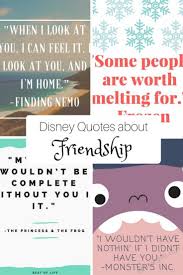 It S Easy To Find Disney Quotes About Friendship In Everything They Do From Books To Movies Songs T Disney Friendship Quotes Disney Quotes Best Disney Quotes