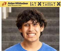 Meet Aidan Whitedeer, a 2025 Dream Starter. Aidan, a technology enthusiast  and Indigenous activist from the Eagle Clan of the Otoe-Missouria Tribe, is  using Artificial Intelligence to preserve Native languages. Through his