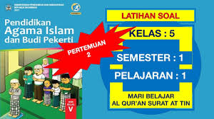 Latihan Soal Pai Kelas 5 Sd Pelajaran 1 Mari Belajar Surat At Tin Pertemuan 2 Dan Kunci Jawaban Youtube