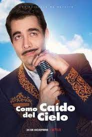 Como Caido Del Cielo 2019 Country Mexico Usa Language Spanish Watch Trailor Pedro Infante Top Movies Free Movies Online