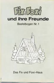 Bastelbogen haus zum ausdrucken kostenlos. 10 Bastelbogen Fix U Foxi Zum Kostenlosen Ausdrucken Paper Houses Paper Toys Paper Models