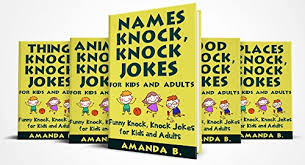 Ever tried a knock knock joke or probably you don't know what a knock knock joke is all about. Names Animal Food Places And Things Knock Knock Jokes For Kids And Adults 5 In 1 Funny Knock Knock Jokes For Kids And Adults English Edition Ebook B Amanda Amazon De Kindle Shop