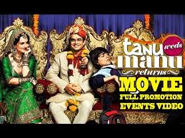 Tanu Weds Manu Returns Movie 2015 Full Promotion Event Video R Madhavan Kangana Ranaut Youtube