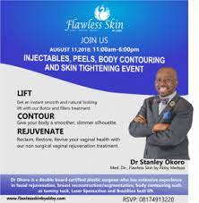 We did not find results for: Injectables Peels And Body Contouring Event With Dr Stanley Okoro Dr Stanley Okoro