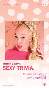 We've got 11 questions—how many will you get right? Samantha Bitty S Sexy Trivia Sheridan Student Union