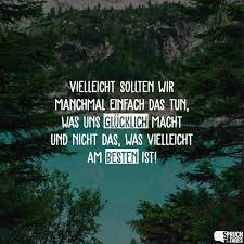 Spruche Zum Thema Gluck Fur Ein Gluckliches Leben