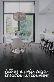 La Creation De La Cuisine Parfaite Commence Par Le Choix Du Sol Adequat Laissez Vous Inspirer Et Faites Sol Vinyle Cuisine Sol Stratifie Carrelage Cuisine Sol