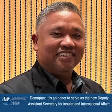 Statement from Angel Demapan to Marianas Press: , "It is an honor to serve  as the new Deputy Assistant Secretary for Insular and International  Affairs. , Taking