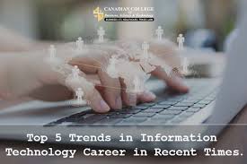 Top 5 Trends In Information Technology Career In Recent Times If You Love Technology And Curious To Explore Technology Careers Information Technology Career