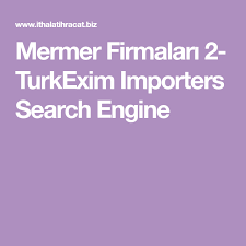 Mermer Firmalari 2 Turkexim Importers Search Engine Vietnam Iletisim Spa