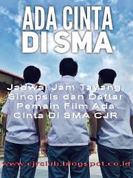 Ada cinta di sma merupakan film musikal romantis indonesia 2016 yang diproduksi oleh starvision plus, disutradarai oleh patrick effendy serta dibintangi oleh personel cjr, caitlin halderman, gege elisa, agatha chelsea, cassandra lee dan lainnya dengan latar belakang sma dan masa remaja beranjak dewasa yang penuh cerita manis. Jadwal Tayang Film Ada Cinta Di Sma Cjr Coboy Junior Cjr