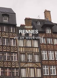Week End A Rennes Hors Du Temps Blog Voyage Provence Famille Visiter Rennes Rennes Blog Voyage
