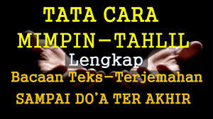 Teks bacaan tahlil dan doa. Bacaan Tahlil Dan Doa Lengkap Dengan Teks Terjemahan Sampai Doa Penutup Youtube