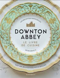 Vous sauverez non seulement de l'argent, mais aussi de beaucoup de temps en transformant votre cuisine de vos propres mains est prouvé. Annie Gray La Cuisine De Downton Abbey Les 100 Recettes Officielles Foods Of The World Books Renaud Bray