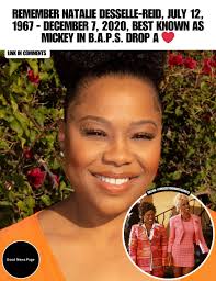 Remembering Natalie Desselle-Reid 💖 Best known as Mickey in B.A.P.S. Your  talent lives