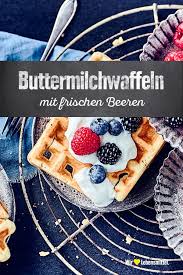 Buttermilchwaffeln Rezept Edeka Rezept Buttermilchwaffeln Lebensmittel Essen Einfach Lecker