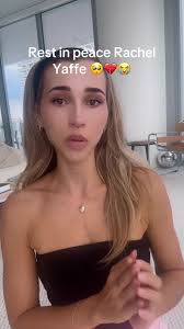 Remembering Rachel Yaffe: A Tribute to a Beloved Soul