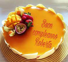Buon Compleanno Roberta Torte Di Compleanno Buon Compleanno Compleanno