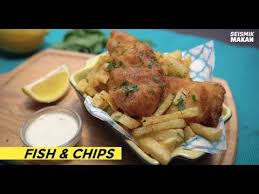 Resipi Fish Chips Seismik Makan Youtube