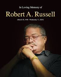 It is with heavy hearts that we share the news of our dear Robert Russell's  passing. He passed away earlier today peacefully with his family by his  side. We appreciate your understanding