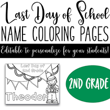 Search through 623,989 free printable colorings at getcolorings. Last Day Of School Name Coloring Pages 2nd Grade By Happy Little Hearts