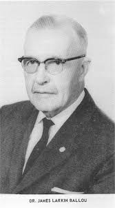 Dr James Larkin Ballou (1873-1966)