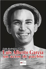 El retrato de un actor, o de cómo se recuerda a Luis Alberto García