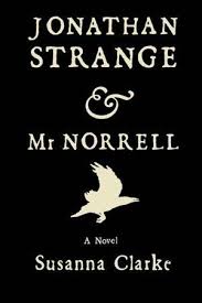 Jonathan Strange And Mr Norrell Good Books Books Everyone Should Read Magical Book