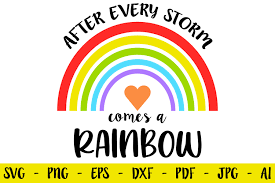 Rainbow Baby Svg After Every Storm Comes A Rainbow Svg 1154153 Svgs Design Bundles