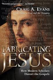 Fabricating Jesus: How Modern Scholars Distort the Gospels: Evans, Craig  A.: 9780830833559: Amazon.com: Books