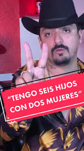 Poncho Quezada de #losdoscarnales dice que es papá de seis hijos, los  cuales tiene con dos mujeres y todavía no tiene ni 30 años 😳