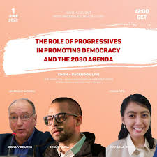 The role of progressives in promoting democracy and the 2030 agenda
