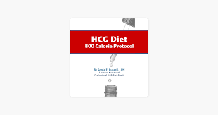 Hcg Diet 800 Calorie Protocol Unabridged