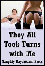 They All Took Turns with Me: Five Explicit Rough Gangbang Sex Erotica  Stories eBook by Naughty Daydreams Press - EPUB Book | Rakuten Kobo United  States