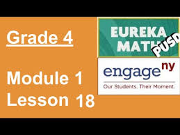 Eureka Math Grade 4 Module 1 Lesson 18 Youtube