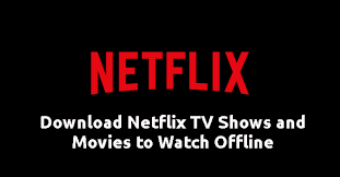 Want to watch your favorite netflix shows and movies but don't have a data connection? How To Download Netflix Movies And Shows For Offline Watch