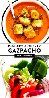 Authentic Gazpacho Recipe Gimme Some Oven Recipe Gazpacho Recipe Authentic Gazpacho Recipe Recipes