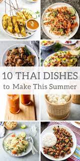 10 Thai Dishes To Make This Summer Easy Asian Noodle Recipes Asian Recipes Thai Dishes