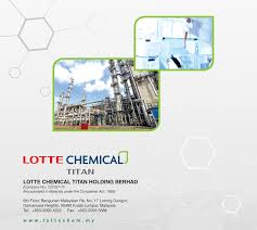 See lotte chemical titan's revenue, employees, and lotte chemical titan is a chemical company that manufactures and distributes olefins, polyolefins and petrochemical products for businesses. Lotte Chemical Titan Holding Berhad Lctitan Ipo 1 Lotte Chemical Titan Holding Berhad Lctitan Ipo I3investor