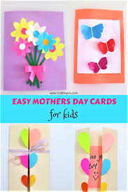 Mother's day is on the horizon, and what better way to make a mum feel special than to receive a lovingly handmade card from her children. 3 Easy And Beautiful Mothers Day Cards For Kids Mothers Day Cards Simple Cards Handmade Mothers Day Crafts For Kids