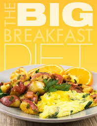 Big Breakfast Diet Big Breakfast Diet Breakfast