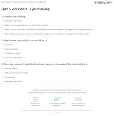 Many were content with the life they lived and items they had, while others were attempting to construct boats to. Quiz Worksheet Cyberbullying Study Com