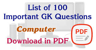 ये बुक computer gk in hindi का pdf notes जो हम share कर रहे है, academic times newspaper से लिया गया है. Top 100 Computer Gk Questions And Answers Pdf Download