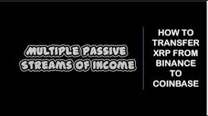 1 point · 1 hour ago. How To Transfer Xrp From Binance To Coinbase 2019 Youtube