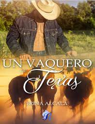 El libro vaquero es parte de la cultura editorial mexicana. Un Vaquero De Texas Erina Alcala 2019 Pdf Y Epub